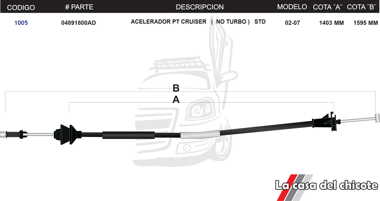 Chicote de Acelerador PT Cruiser (No turbo) Standar Modelo.02-07