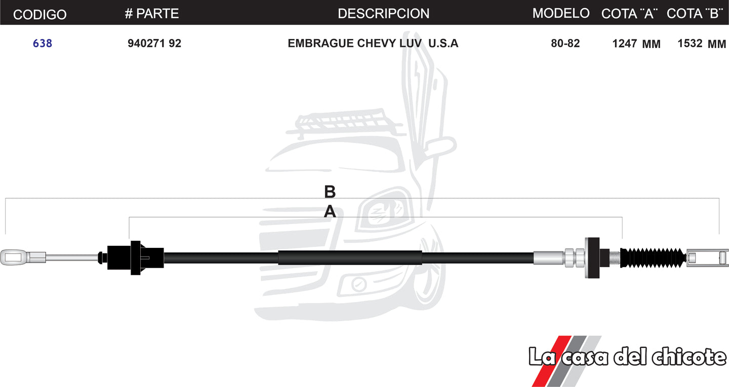 Chicote de Clutch (Embrague) Chevy Luv U.S.A Modelo,80-82