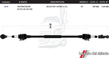 Cargar imagen en el visor de la galería, Chicote Selector de Velocidades Astra 4cil. Modelo.2002-
