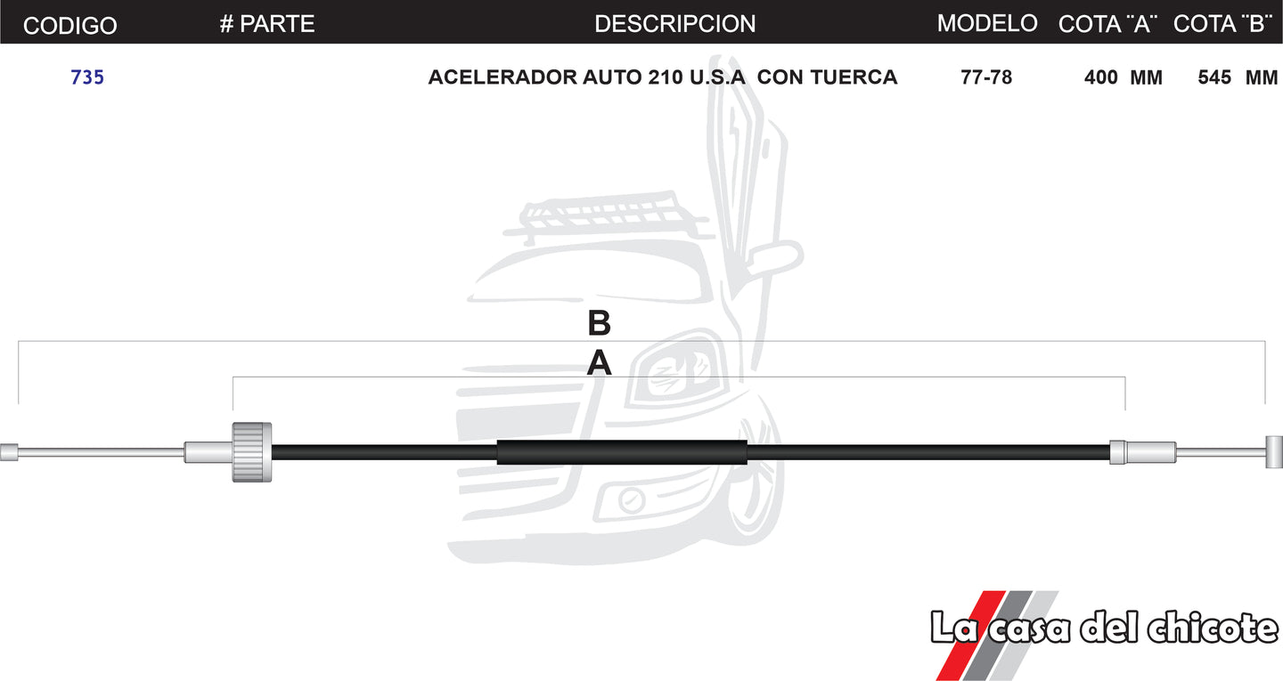 Chicote de Acelerador Auto 210 con tuerca USA Modelo.77-78