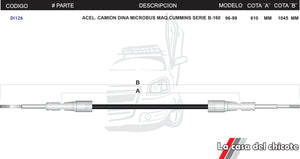 Chicote de Acelerador Camion Dina Microbús Serie B-160 Modelo.96-99