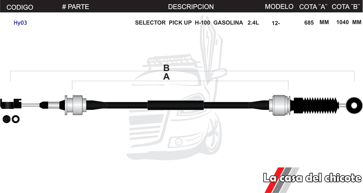 Chicote Selector De Velocidades Pick Up H-100 Gasolina 2.4L Modelo.12-